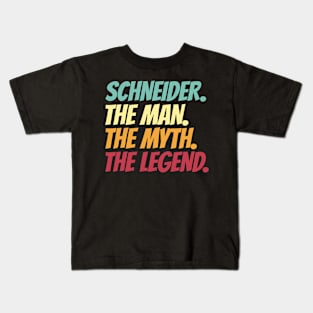 Schneider The Man The Myth The Legend Kids T-Shirt